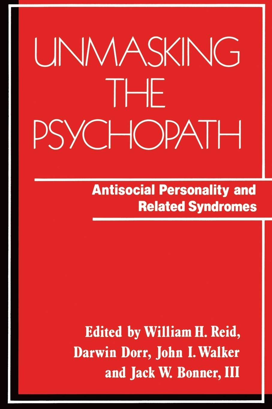 Unmasking the Psychopath